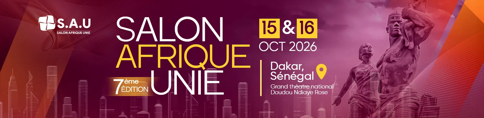 Salon Afrique Unie, 7e édition, 15 et 16 octobre 2026, Grand Théâtre national Doudou Ndiaye Rose, Dakar